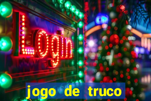 jogo de truco valendo dinheiro real